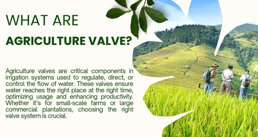 Agriculture Valves for Irrigation Systems